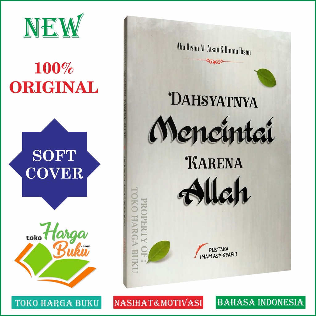 Dahsyatnya Mencintai Karena Allah ORIGINAL PIS Hakekat Cinta Penerbit Pustaka Imam Asy-Syafii