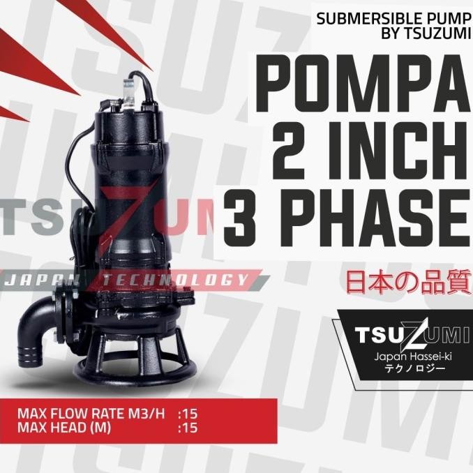Pompa Celup 2 Inch 3 Phase Tsuzumi New Stok