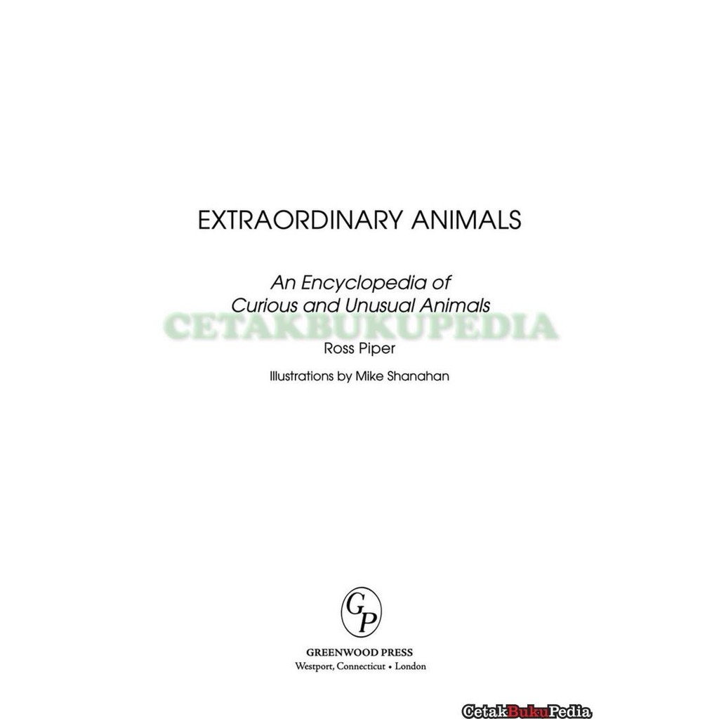 Encyclopedia Of Curious Unusual Animals Softcover