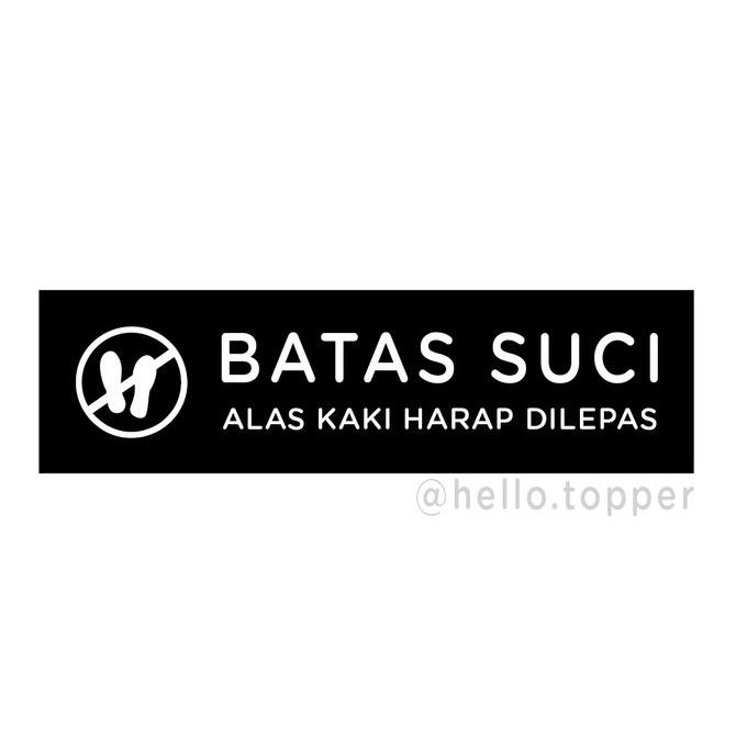 Sign Akrilik Batas Suci Printed | Sign Board |Sign Label Akrilik Pintu