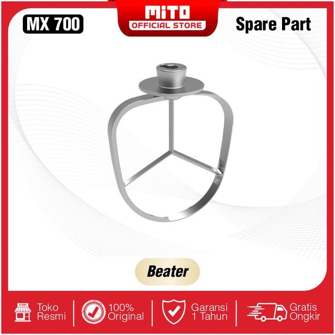 SPARE PART MITO Stand Mixer MX700 - Beater - Hook - Egg Whisker