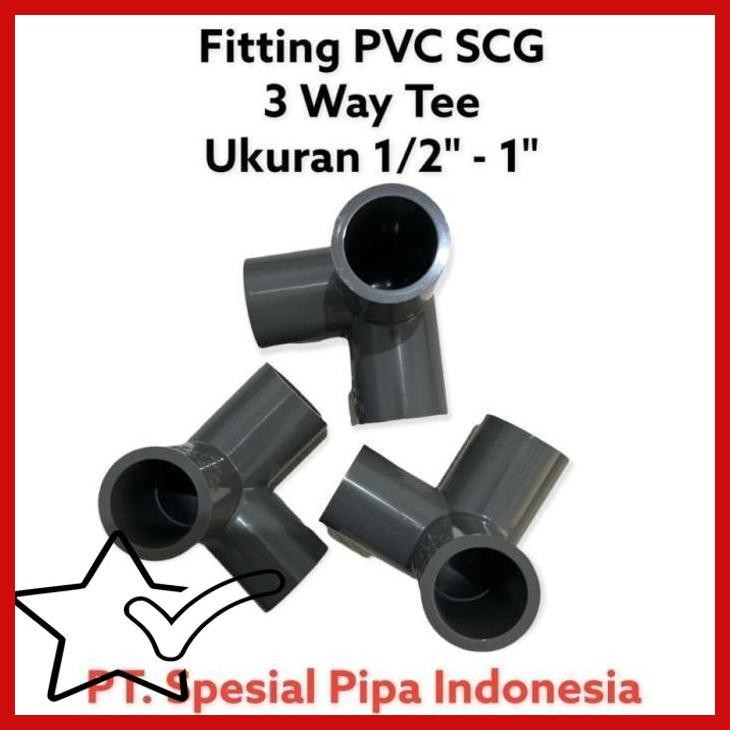 [SMM] TEE 3 WAY AW 1/2 3/4 1 INCH SCG PVC TEBAL ELBOW 3 SUDUT LUBANG T SIKU