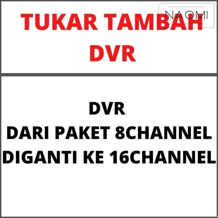 Baru Upgrade Dvr 8 Channel Ke 16 Channel