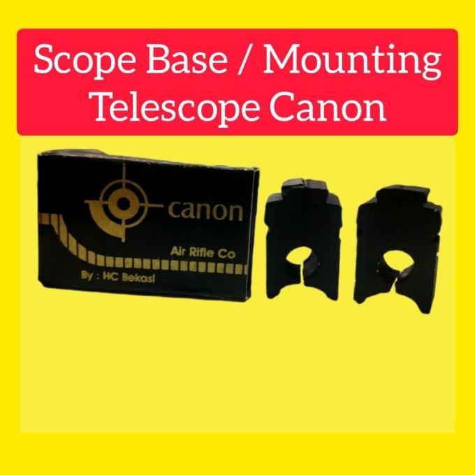 Scope base benyamin & canon ( Mounting dudukan senapan telescope ) nUg