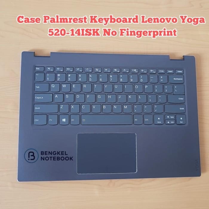 Case Palmrest Keyboard Lenovo Yoga 520-14 520-14Isk No Finger Print Original Dan Terpercaya