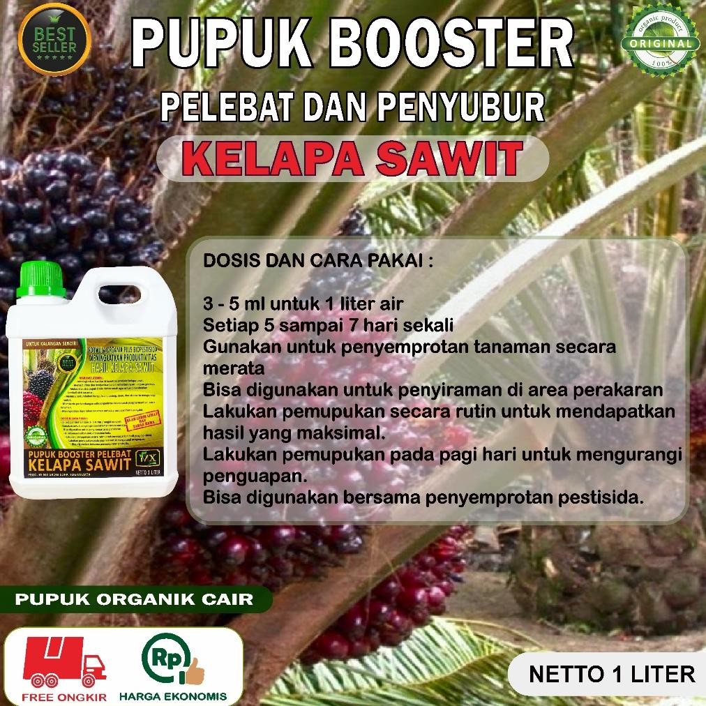 Pupuk Organik Cair Pelebat Penyubur KELAPA SAWIT  / Booster BUAH KELAPA SAWIT / Pupuk Rabuk SAWIT 1 