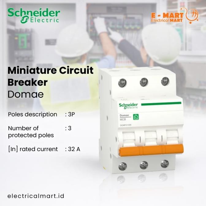 Terjangkau Schneider Domae Mcb 3Phase 32A