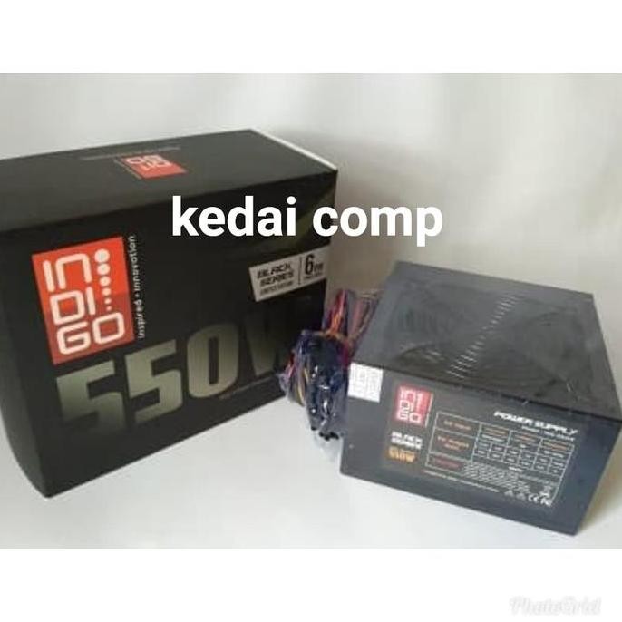 TERMURAH - Power Supply Indigo 550W with VGA 6 Pin / PSU PC 550Watt