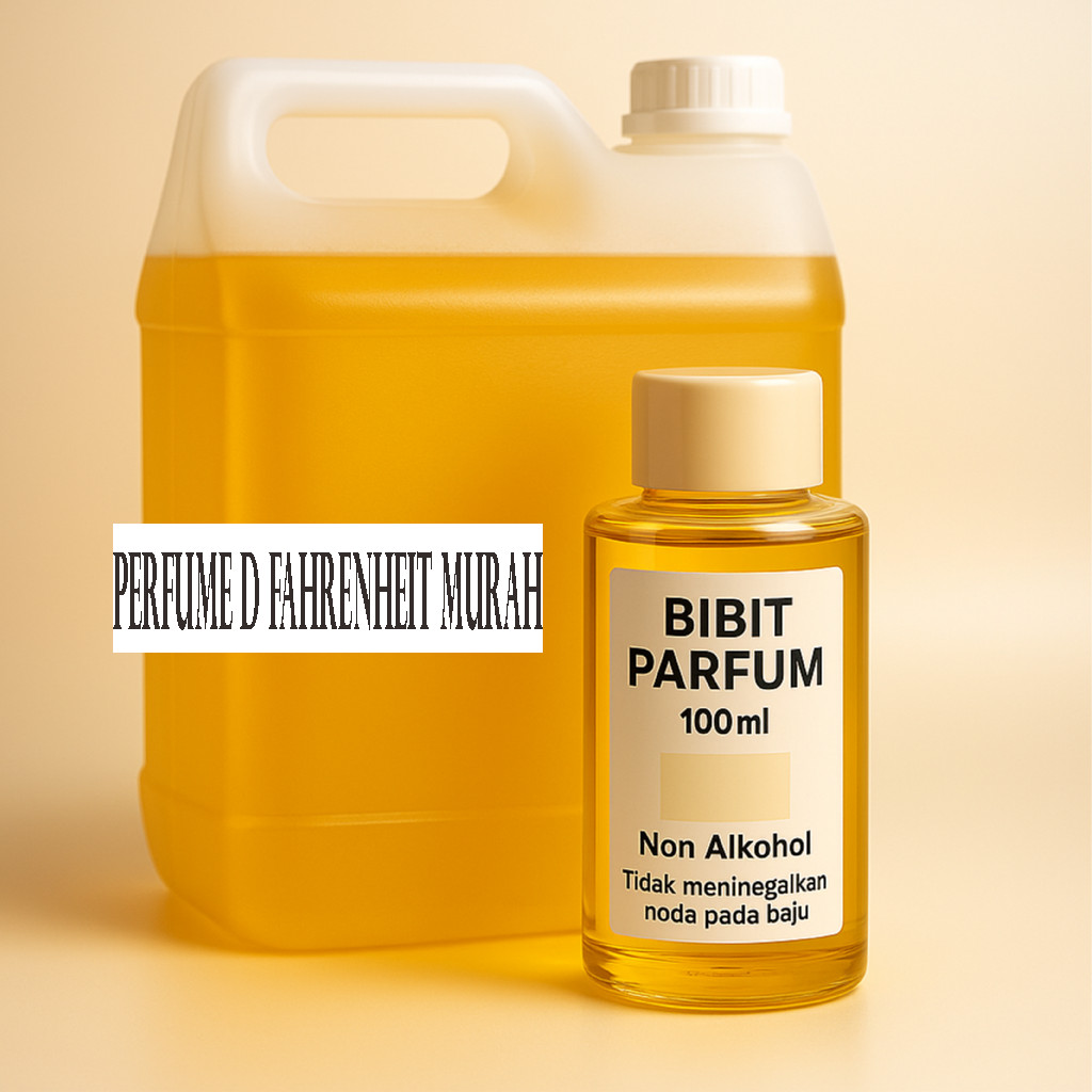 Bibit Minyak Wangi Pria Refill D FAHRENHEIT 100ml Biang Parfum Tahan Lama Asli Murah Tanpa Campuran 