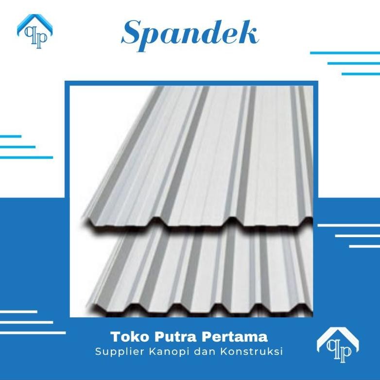 Spandek  Galvalum baja ringan 0.25mm sampai 0.4 mm
