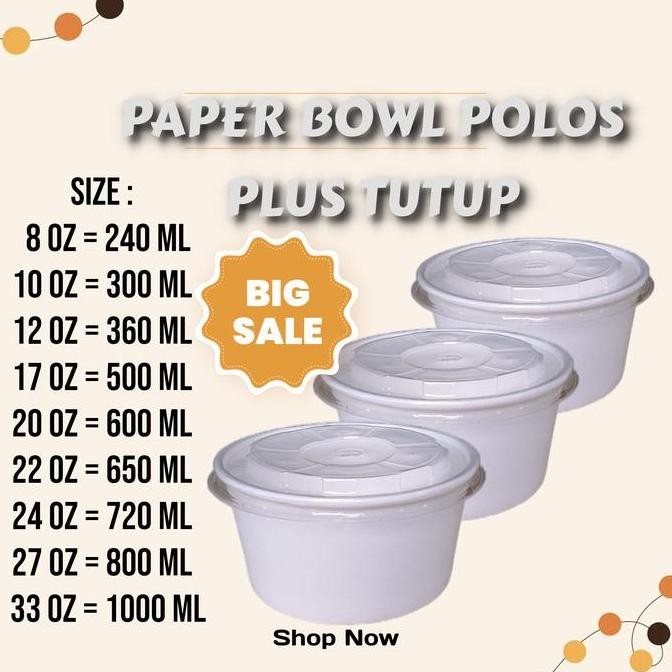 Paper Bowl Polos+ Tutup 8Oz 10Oz 12Oz 17Oz 20Oz 22Oz 24Oz 27Oz 33Oz Best