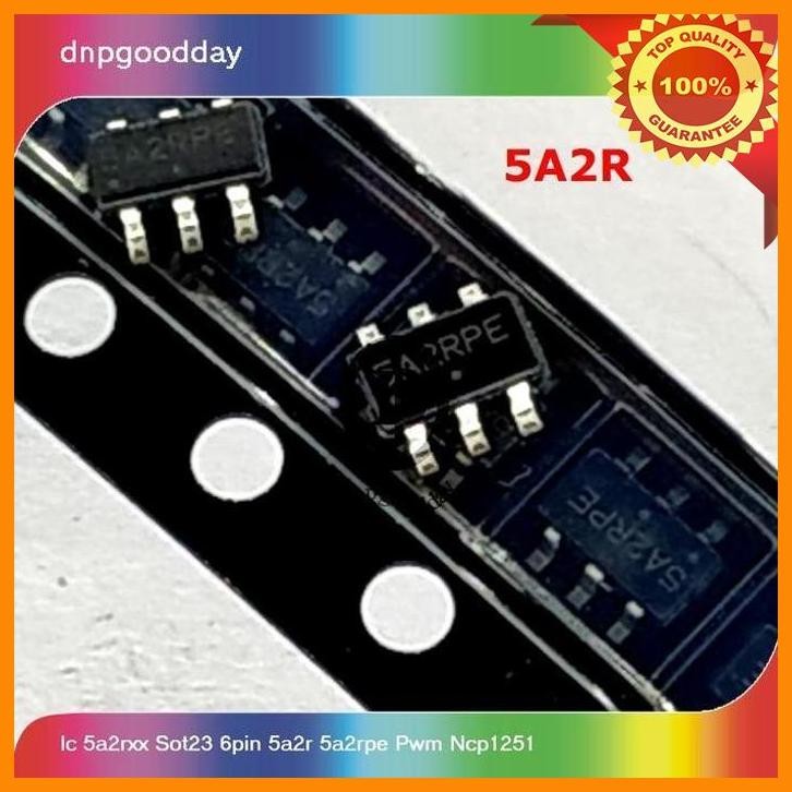 [DNP] IC 5A2RXX SOT23 6PIN 5A2R 5A2RPE PWM NCP1251