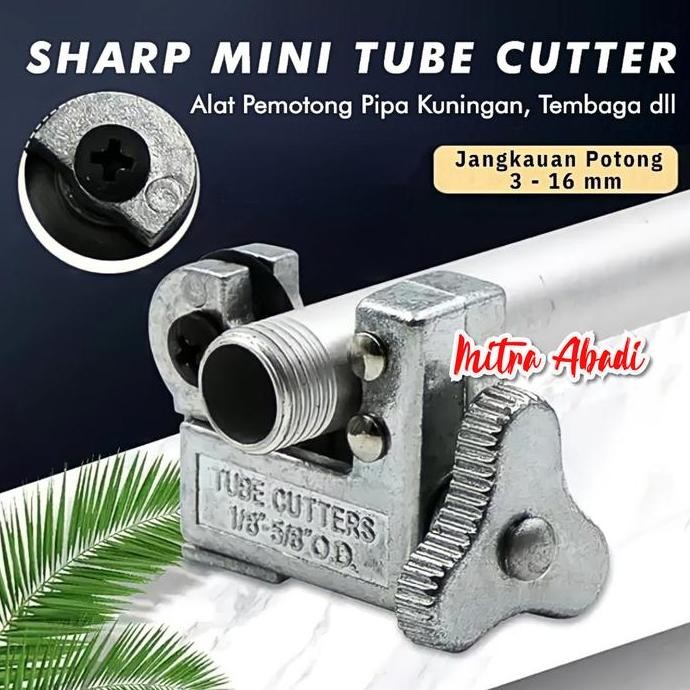 

SHARP MINI TUBE CUTTER - ALAT PEMOTONG PIPA TEMBAGA KUNINGAN SERBAGUNA
