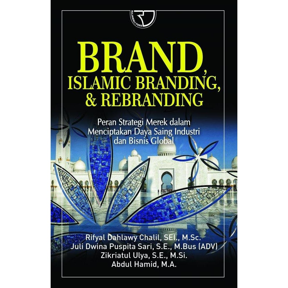 Buku Brand, Islamic Branding, & Re-Branding Rifyal Dahlawy Chalil