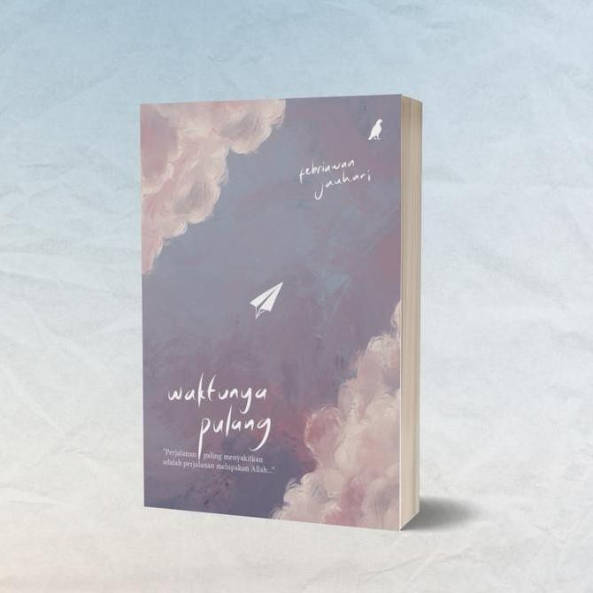 new Buku Waktunya Pulang by Febriawan Jauhari