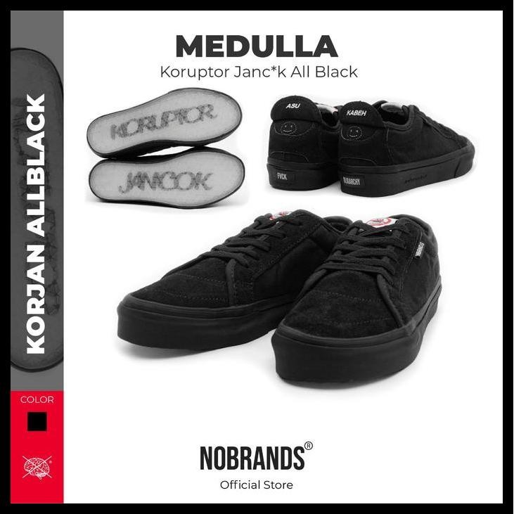 Nobrands Medulla Korjan "Korupt*R Janc*K" Original Sepatu Harga Promo
