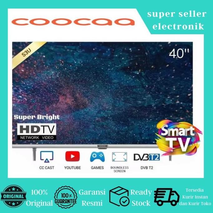 LED TV COOCAA SMART LED TV DIGITAL 40 INCH SUPER HD BEZEL LESS 40S3U
