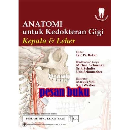 Buku Anatomi untuk Kedokteran Gigi Kepala & Leher - Eric W. Baker