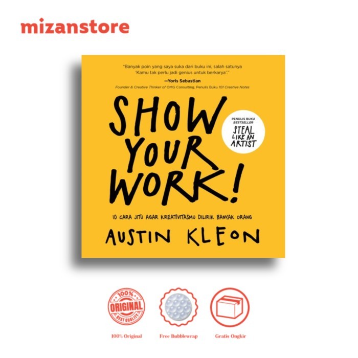BUKU SHOW YOUR WORK (REPUBLISH) - AUSTIN KLEON