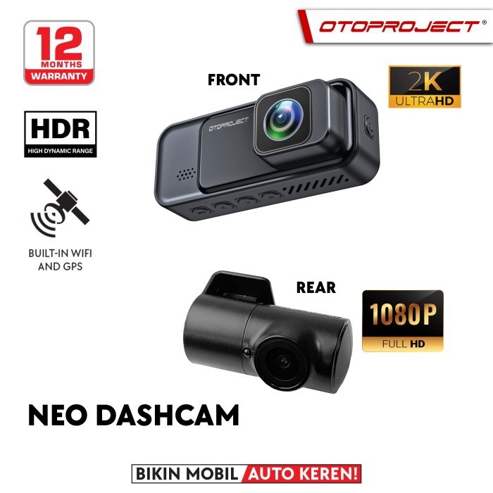 Otoproject - CAR DASHCAM NEO 2K + REAR FULL HD CAM DASHCAM MOBIL