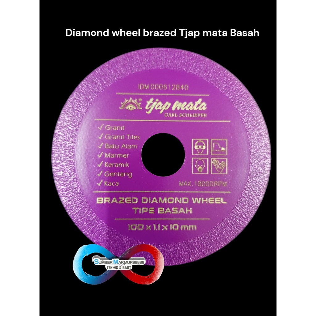 Mata Potong Granit Tjap mata ( Basah ) / Diamond Wheel / Mata Potong 100 MM (Basah) Granit (Brazed)