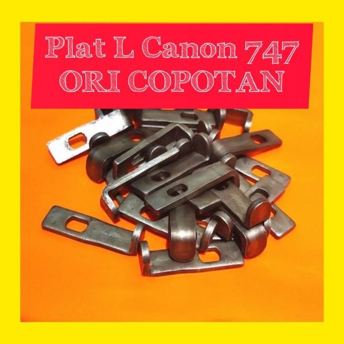 ready plat l canon 747 original - plat l c747 copotan - canon 747 canon od25