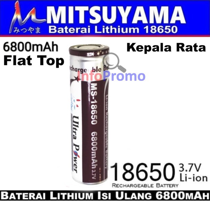 EKSLUSIF FLAT TOP BATERAI CAS 18650 ULTRA POWER 6800MAH MITSUYAMA KEPALA RATA KODE 1395