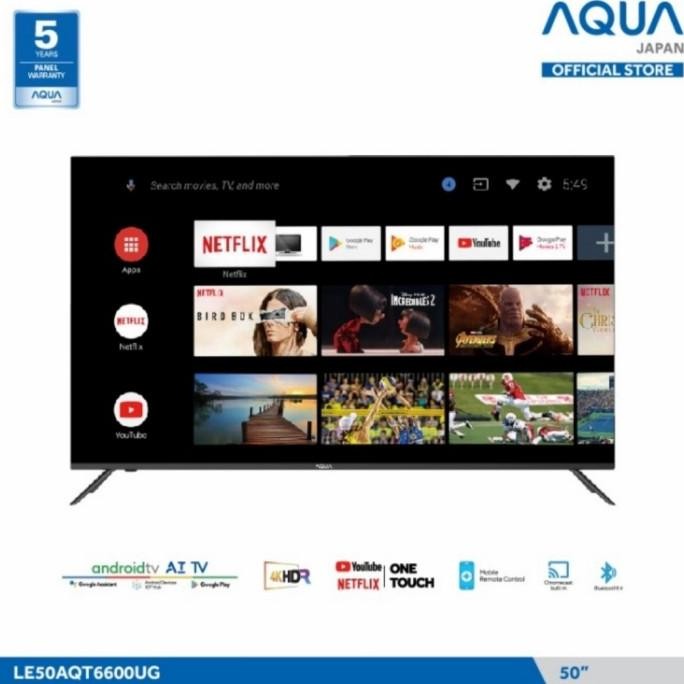 >*>*>*>*] AQUA Android Smart TV LED 50 inch 50AQT6600UG / 50AQT6600