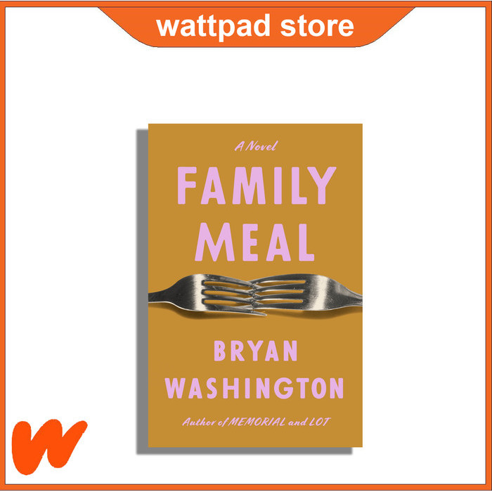 

Most Whised For _versi Eng/Indo_*Novel Import: Family Meal by Bryan Washington