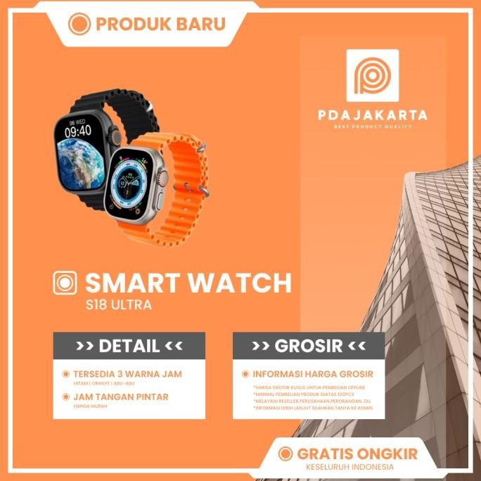 [PROMO][FREE ONGKIR] SMARTWATCH S18 WATCH ULTRA SMARTWACH-SPORT WATCH-JAM TANGAN SPORT [TERMURAH][BE