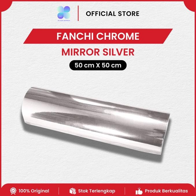 * Stiker Mirror Chrome Silver Fanchi Skotlet Krom Lentur Tahan Panas *