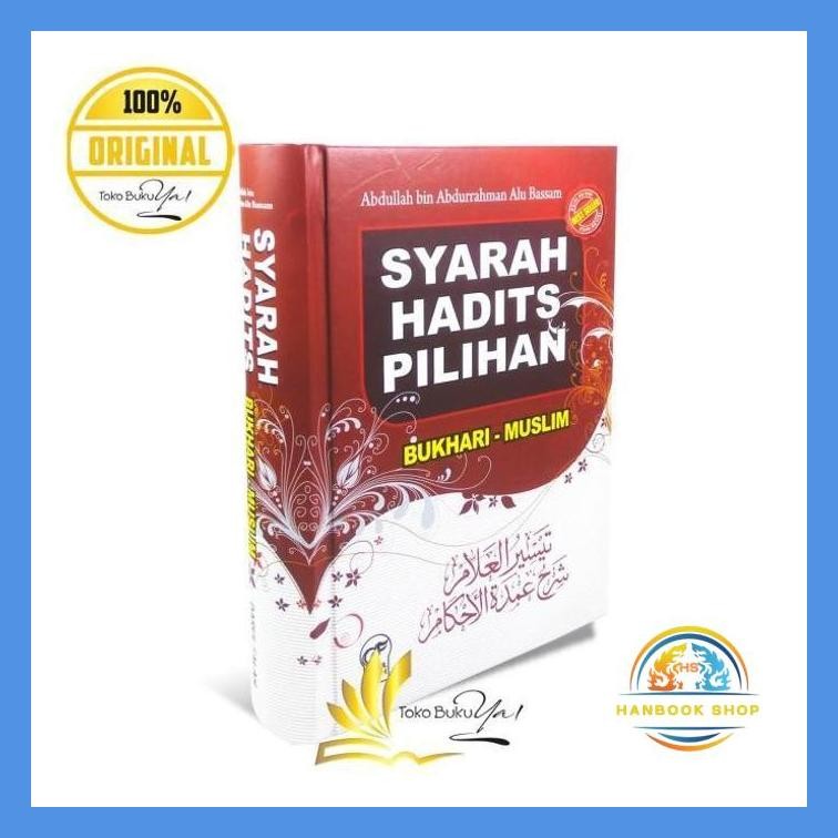 SYARAH HADITS PILIHAN BUKHARI MUSLIM - DARUL FALAH