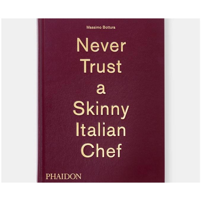 

Terlaris Buku Resep Phaidon Never Trust A Skinny Italian Chef Massimo Bottura Ready Stok