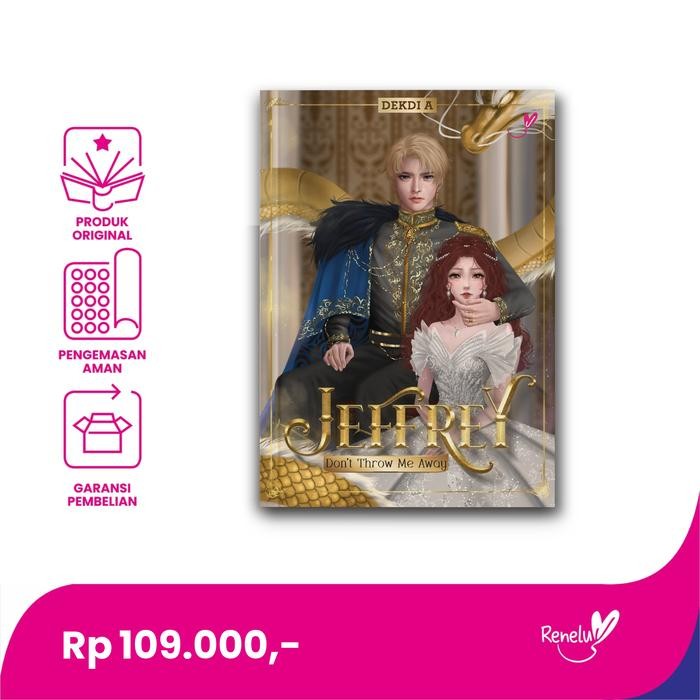 

Novel Jeffrey Don'T Throw Me Away Karya Dekdi A - Reneluv Soft Cover 9786236083376