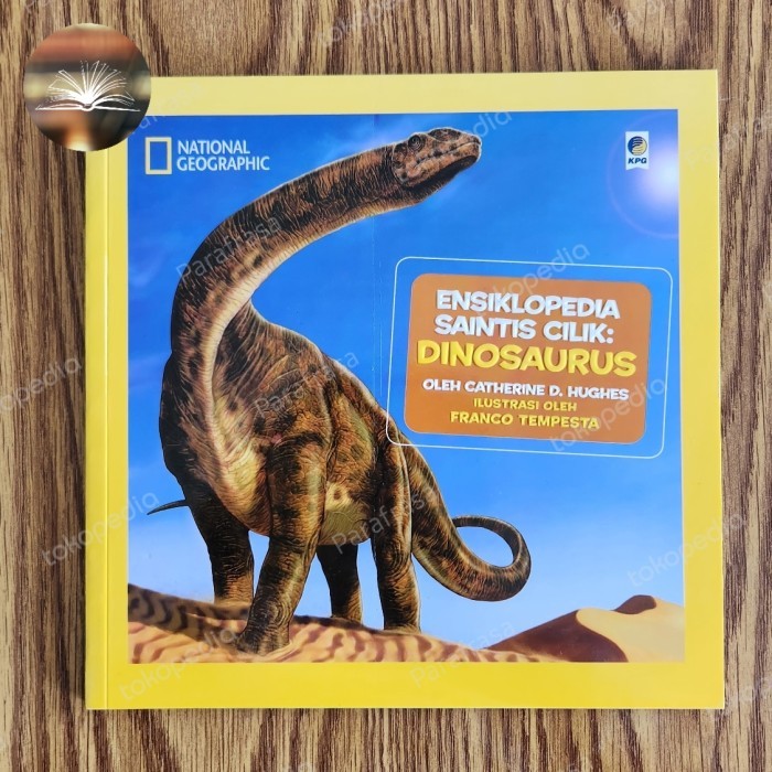 

Seri National Geogrpahic: Ensiklopedia Saintis Cilik Dinosaurus