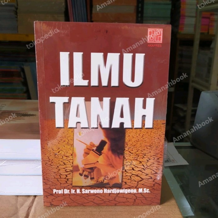 

TERLARIS! BUKU ILMU TANAH by Prof. Sarwono