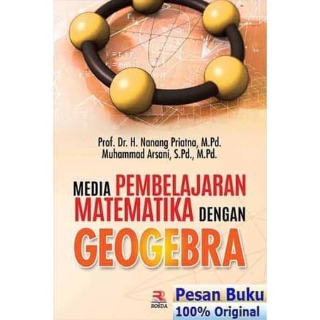 

Buku Media Pembelajaran Matematika Dengan Geogebra - Nanang