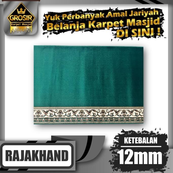 Spesial Karpet Masjid Rajakhan Tebal 12Mm Meteran / Karpet Sajadah