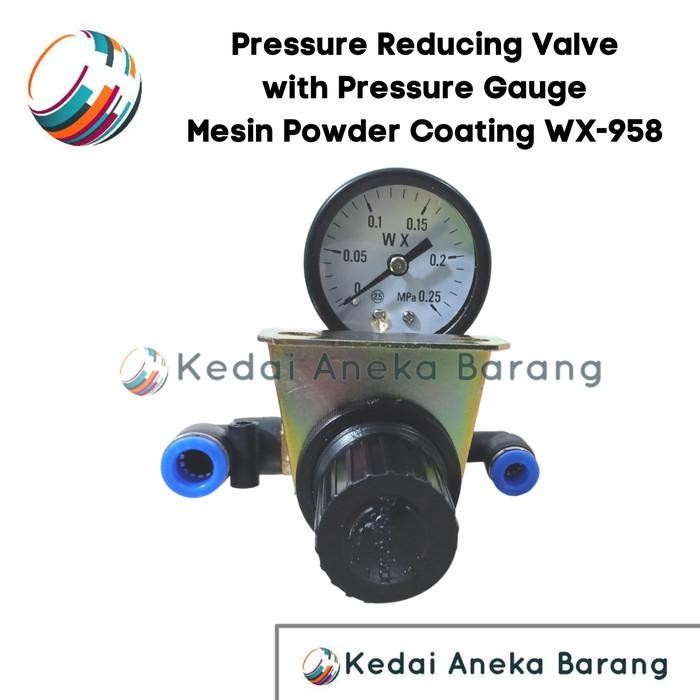 Pressure Reducing Valve + WX Gauge Mesin Powder Coating WX-958 WX958