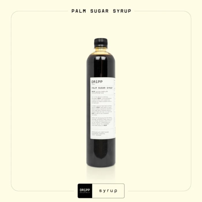 

DRIPP PALM SUGAR SYRUP - SIRUP GULA AREN PREMIUM / BROWN SUGAR 760 ML