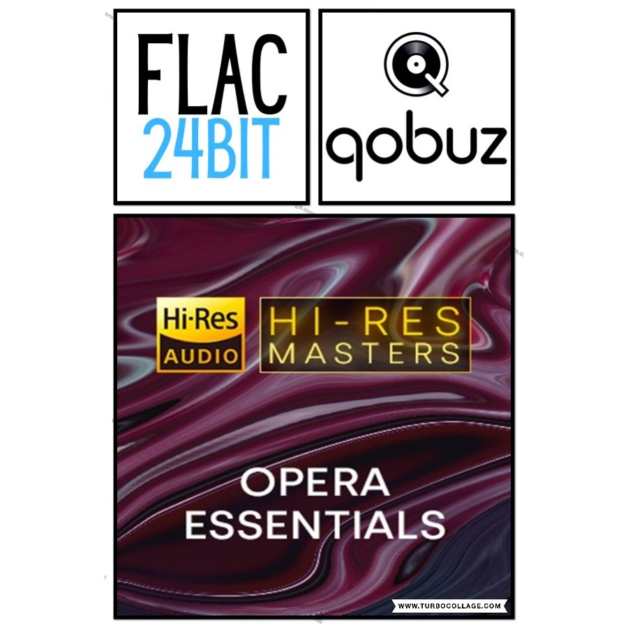 Flac 24 Qobuz Opera Essentials Hires