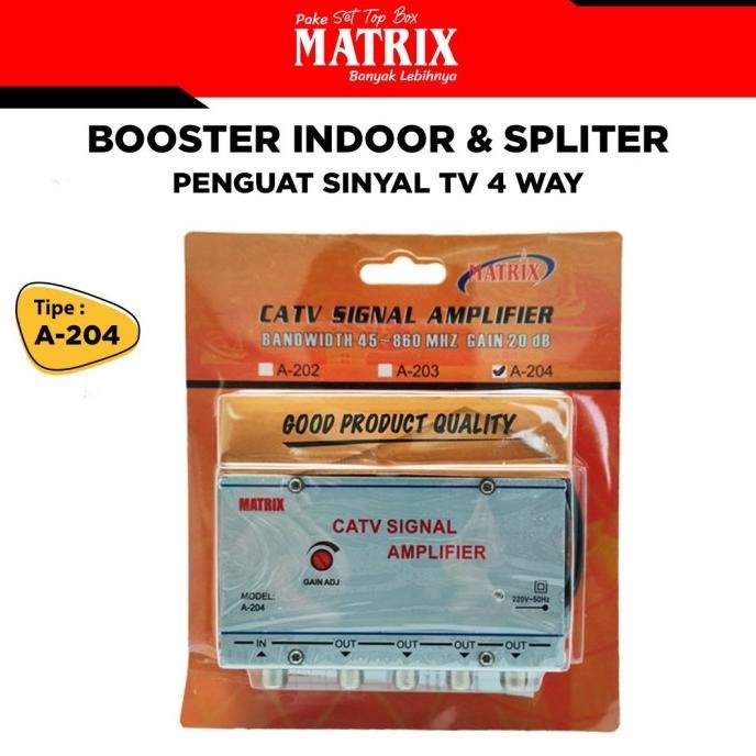 BOOSTER INDOOR DAN SPLITER MATRIX A-204 PENGUAT SINYAL TV 4 WAY