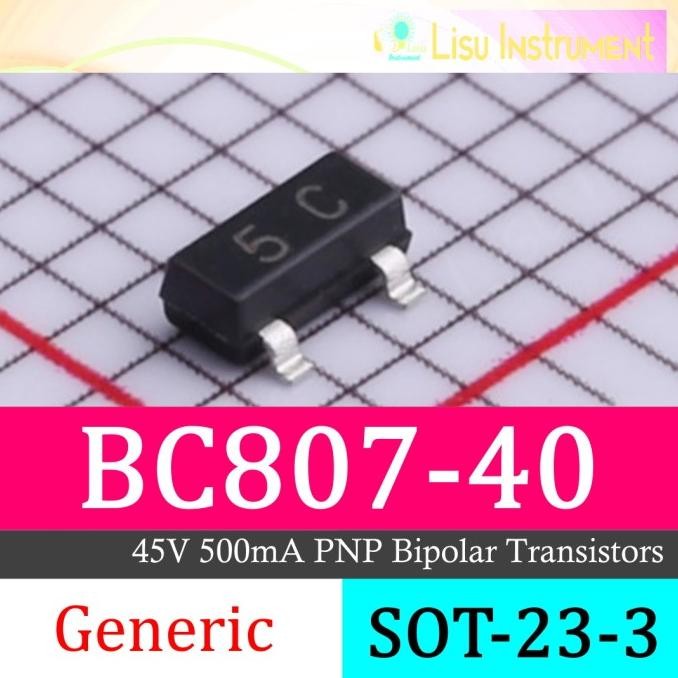 Terbaru (10) BC807-40 BC807 5C 45V 500mA PNP Bipolar Transistors BJT SOT-23-3 lisu992 Segera Dapatka