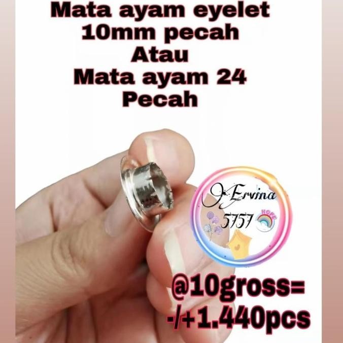

READY 10GROSS MATA AYAM 24 PECAH / MATA AYAM EYELET 10MM PECAH