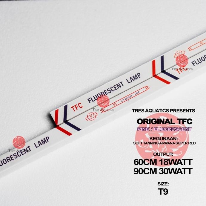 Grosir Lampu Tfc ( 30W ) Soft Tanning 120Cm Arwana Super Red Dan Cover ( Harga Sudah Berikut Hook / 