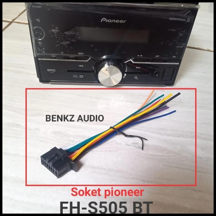 Soket Headunit Pioneer Fh S505Bt Kabel Socket Tape Pioneer Fh S505Bt