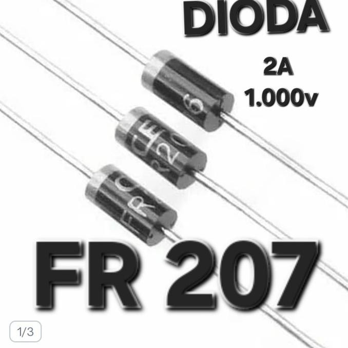Update (10) ( FR 207 ) DIODA DIODE FR 207 FR207 FAST RECTIFIER ULTRAFAST 2A 1KV 2 AMPERE 1000V 1 000