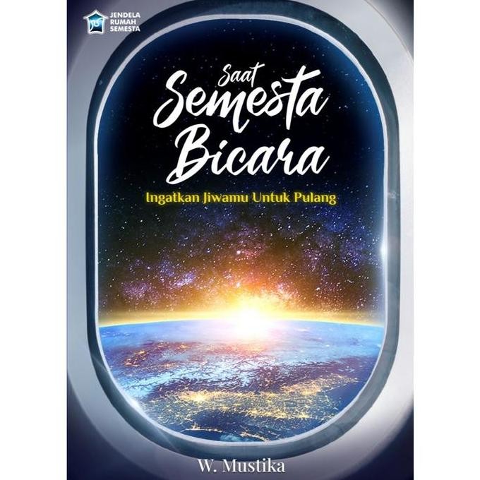 HARGA DISC - Buku Saat Semesta Bicara Ingatkan Jiwamu Untuk Pulang karya dr. I Wayan Mustika