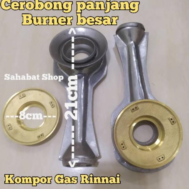 CEROBONG PANJANG + BURNER KUNINGAN BESAR KOMPOR GAS RINNAI 522A 602 712 A