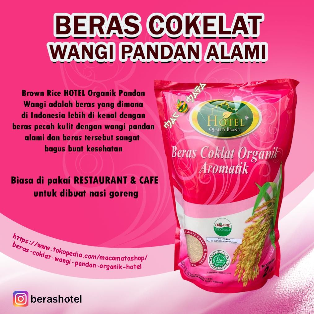 

Beras Coklat Wangi Pandan Alami Organik HOTEL - Beras Organik Wangi Alami Pandan Coklat - BERAS HOTEL Coklat Wangi Pandan - HOTEL Brown Rice 2 Kg